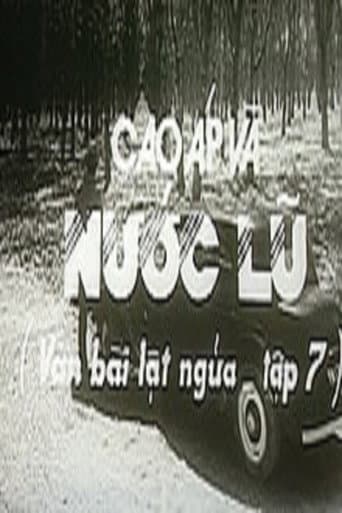 Ván bài lật ngửa 7: Cao áp và nước lũ