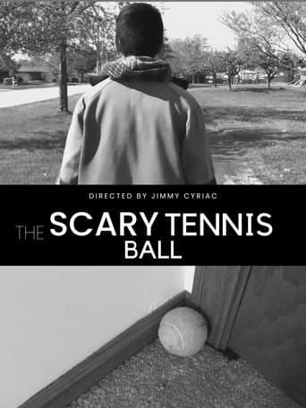 The Scary Tennis Ball
