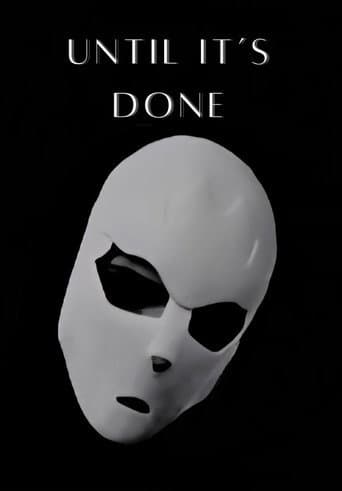 Until It's Done