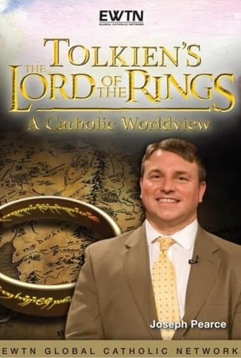 Tolkien's Lord of the Rings: A Catholic Worldview