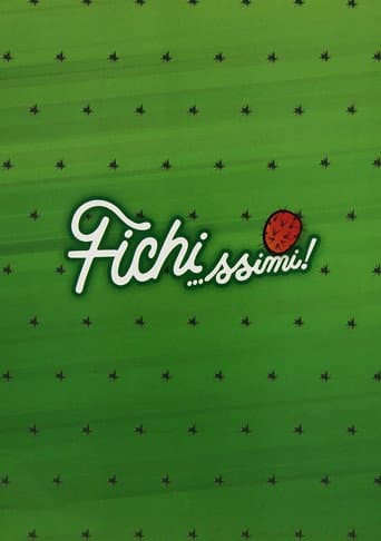 Fichi…ssimi!