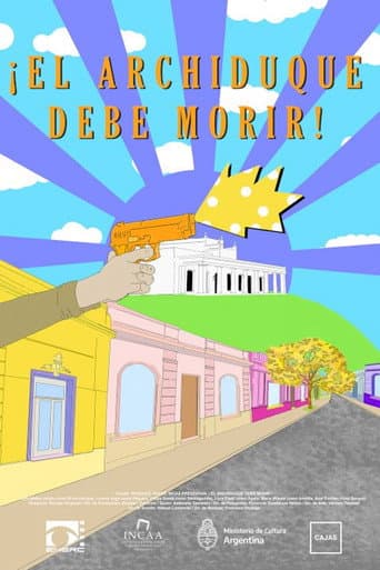 ¡El Archiduque debe morir!