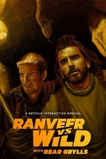 ベア・グリルスとランヴィール vs. ワイルド