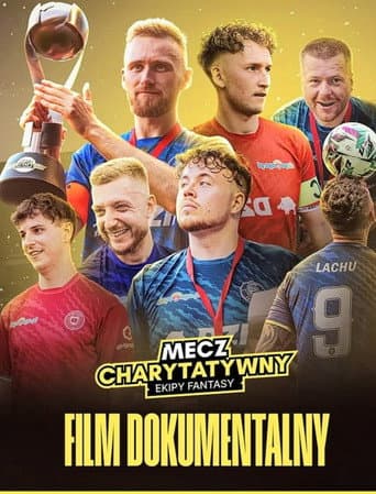 Mecz Charytatywny - film dokumentalny