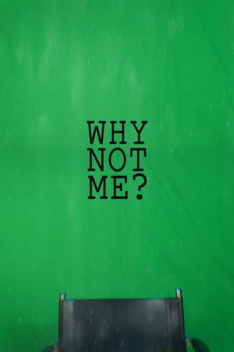 Why Not Me?