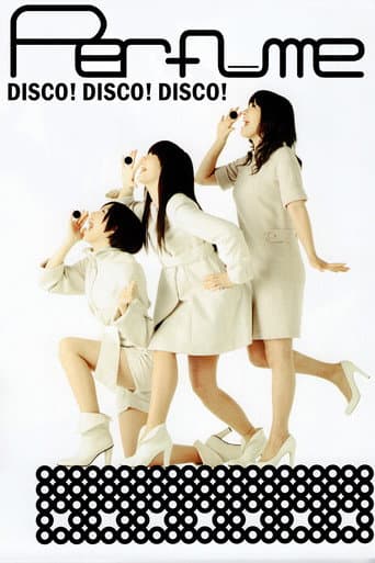 Perfume - ディスコ! ディスコ! ディスコ!
