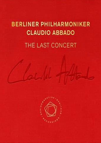 Claudio Abbado: The Last Concert