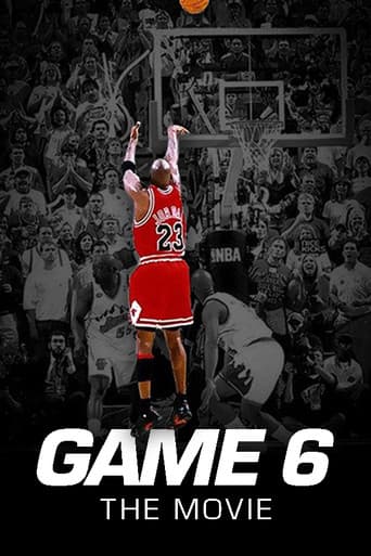 Game 6: The Movie