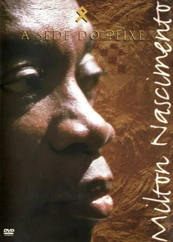 Milton Nascimento - A Sede do Peixe