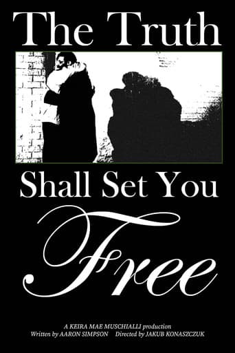 The Truth Shall Set You Free