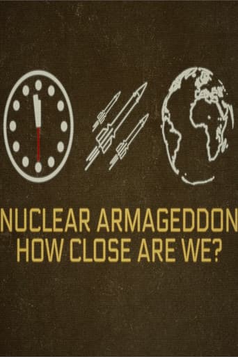 Nuclear Armageddon: How Close Are We?