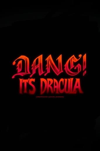 Dang! It’s Dracula