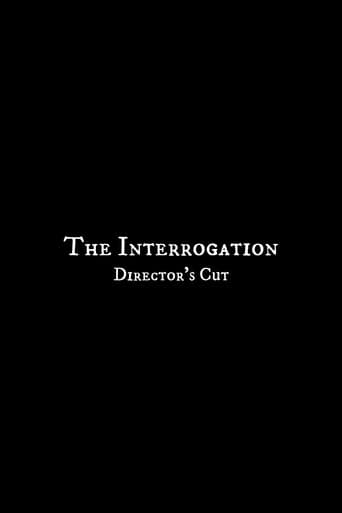 The Interrogation - Director's Cut