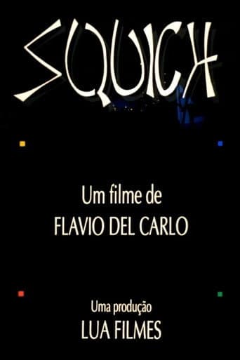 Squich!